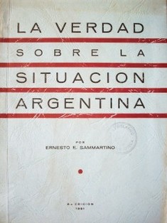 La verdad sobre la situación Argentina