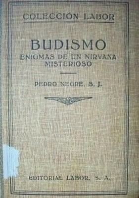 Budismo : enigma de un nirvana misterioso