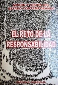 Misión y visión del estado contemporáneo : el reto de la responsabilidad