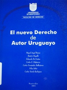 El nuevo derecho de autor uruguayo