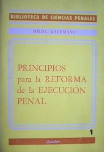 Principios para la reforma de la ejecución penal