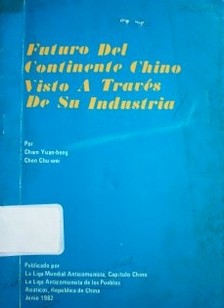 Futuro del continente chino visto a través de su industria