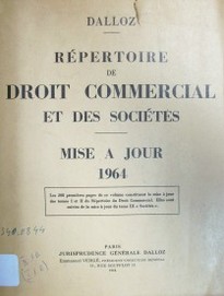 Répertoire de droit commercial et des sociétés : mise a jour 1964