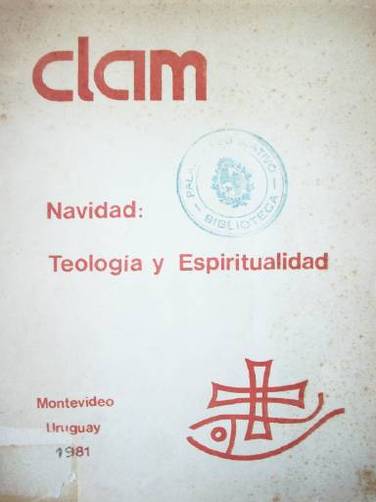 Navidad : teología y espiritualidad