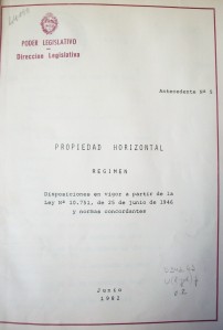 Propiedad horizontal : régimen : disposiciones en vigor a partir de la Ley Nº 10.751, de 25 de junio de 1946 y normas concordantes : antecedente Nº5