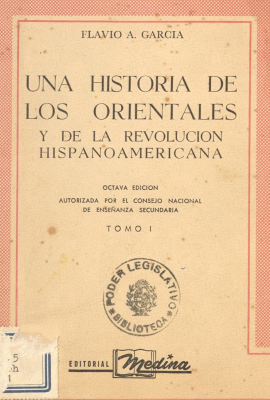 Una historia de los orientales y de la Revolución Hispanoamericana