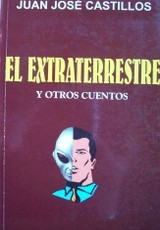 El extraterrestre y otros cuentos