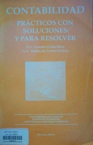 Contabilidad : prácticos con soluciones y para resolver : cuaderno de ejercicios