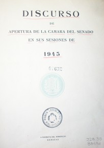 Discurso de apertura de la Cámara del Senado en sus sesiones de 1945