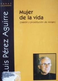 Mujer de la vida : pasión y prostitución de Miriam