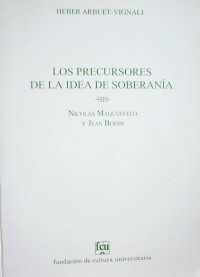 Los precursores de la idea de soberanía : Nicolás Maquiavelo y Jean Bodin