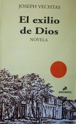 El exilio de Dios : novela