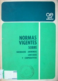 Normas vigentes sobre sociedades anónimas y cooperativas