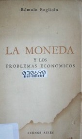 La moneda y los problemas económicos