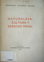 Naturaleza, cultura y Derecho Penal