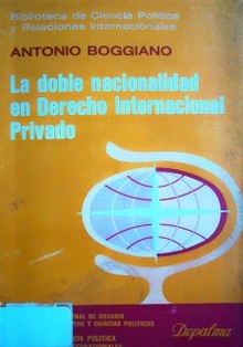 La doble nacionalidad en Derecho Internacional Privado