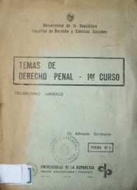 Temas de derecho penal : primer curso