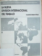 La nueva división internacional del trabajo.