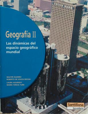 Geografía II : las dinámicas del espacio geográfico mundial