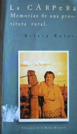 La carpera : memorias de una prostituta rural