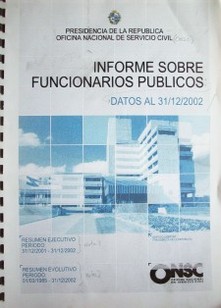 Informe sobre funcionarios públicos : datos al 31/12/2002