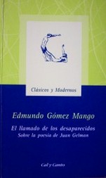 El llamado de los desaparecidos : sobre la poesía de Juan Gelman