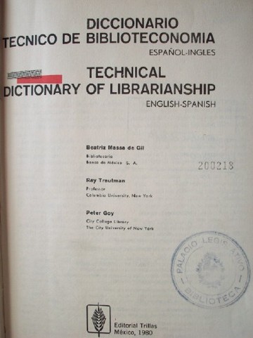Diccionario técnico de biblioteconomía : español-inglés - Technical dictionary of librarianship : english-spanish