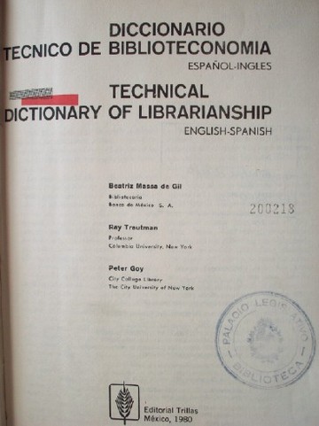 Diccionario técnico de biblioteconomía : español-inglés - Technical dictionary of librarianship : english-spanish