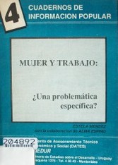 Mujer y trabajo : una problemática específica