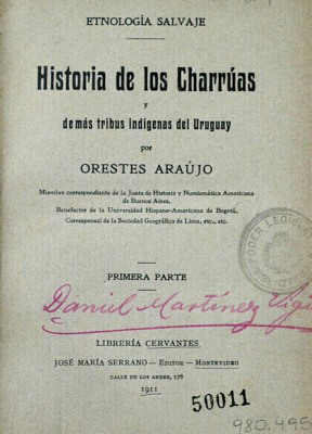 Historia de los Charrúas y demás tribus indígenas del Uruguay
