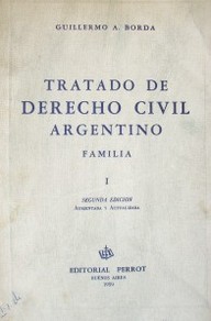 Tratado de Derecho Civil argentino : familia