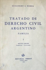 Tratado de Derecho Civil argentino : familia