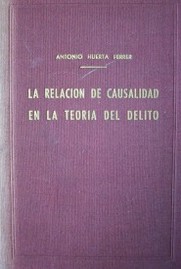 La relación de causalidad en la teoría del delito