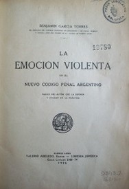 La emoción violenta en el nuevo Código Penal Argentino