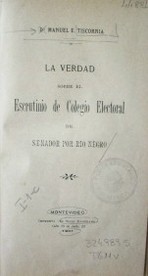 La verdad sobre el escrutinio de Colegio Electoral de Senador por Río Negro