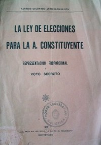 La ley de elecciones para la A. Constituyente: representación proporcional y voto secreto
