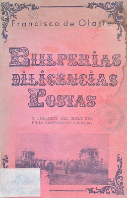 Pulperías diligencias postas y edificios del siglo XIX en la campaña del Uruguay