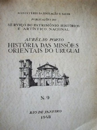 História das Missoes Orientais do Uruguai