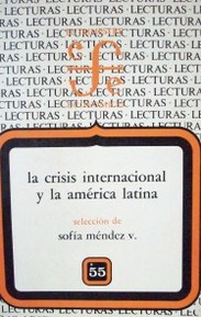 La crisis internacional y la América Latina