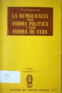 La democracia como forma política y como forma de vida