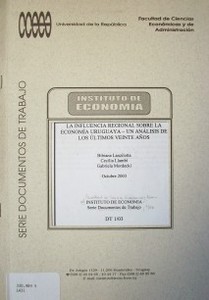 La influencia regional sobre la economía uruguaya : un análisis de los últimos veinte años