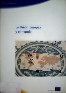 La Unión Europea y el mundo