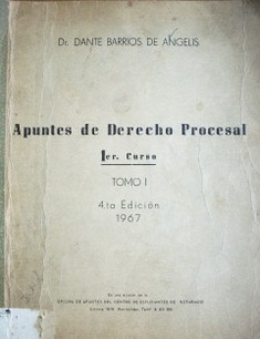 Apuntes de Derecho Procesal : 1er. Curso