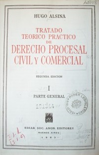 Tratado teórico práctico de Derecho Procesal Civil y Comercial