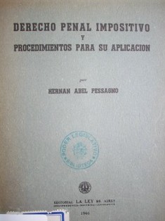 Derecho penal impositivo y procedimientos para su aplicación