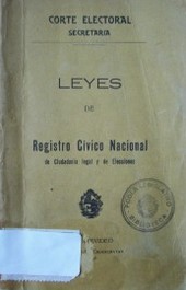 Leyes de Registro Cívico Nacional : de ciudadanía legal y de elecciones