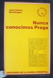 Nunca conocimos Praga