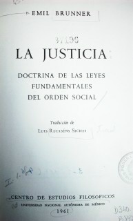 La justicia : doctrina de las leyes fundamentales del orden social