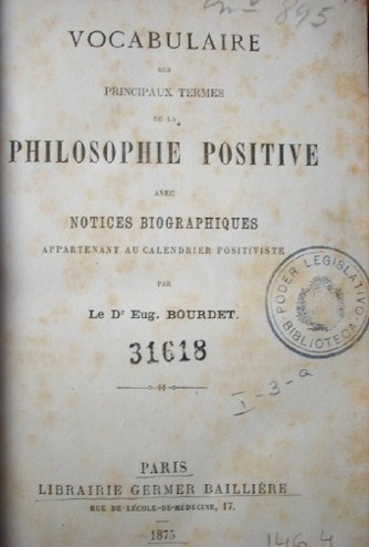 Vocabulaire des principaux termes de la philosophie positive avec notices biographiques appartenant au calendrier positiviste