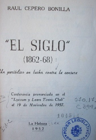 "El siglo" (1862-68) : un periódico en lucha contra la censura